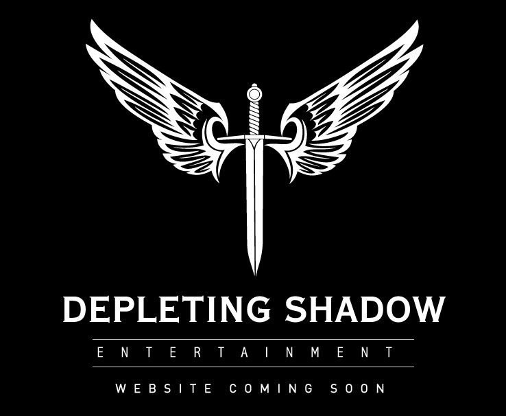 DEPLETING SHADOW ENTERTAINMENT SITE COMING SOON